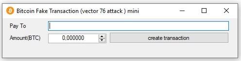 Bitcoin Fake Transaction vector 76 attack